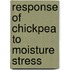 Response Of Chickpea To Moisture Stress