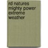 Rd Natures Mighty Power Extreme Weather