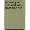 Recovery of Zinc and Iron from Zinc Ash door A.S. M. Maruf
