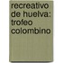 Recreativo De Huelva: Trofeo Colombino