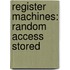 Register Machines: Random Access Stored