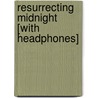 Resurrecting Midnight [With Headphones] by Eric Jerome Dickey