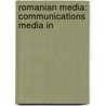 Romanian Media: Communications Media In by Books Llc