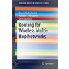 Routing for Wireless Multi-Hop Networks door Sherin Abdel Hamid