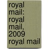 Royal Mail: Royal Mail, 2009 Royal Mail door Books Llc