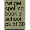 Rwi:Get Spelling Book 3 School Pk of 30 door Ruth Miskin