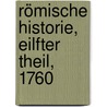 Römische Historie, Eilfter Theil, 1760 by Charles Rollin