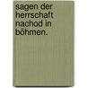 Sagen der Herrschaft Nachod in Böhmen. door M. Teller
