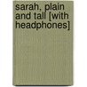 Sarah, Plain and Tall [With Headphones] by Patricia MacLachlan