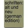 Schriften: Alt Und Neu (German Edition) door Steffens Henrich