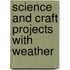 Science and Craft Projects with Weather