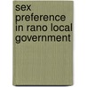 Sex Preference in Rano Local Government door Musa Balarabe Musa