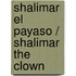 Shalimar el payaso / Shalimar the Clown