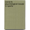 Social & Psychological Issues in Sports door Brendan M.O. Connor