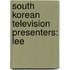South Korean Television Presenters: Lee