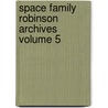 Space Family Robinson Archives Volume 5 door Gaylord DuBois