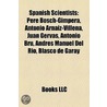 Spanish Scientists: Pere Bosch-Gimpera door Books Llc