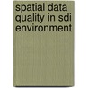 Spatial Data Quality In Sdi Environment by Daniela Poggioli