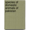 Species of Domestic Animals of Pakistan door Muhammad Jamshed Khan
