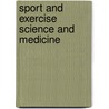 Sport and Exercise Science and Medicine by Great Britain: Parliament: House of Lords: Science and Technology Committee