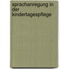 Sprachanregung in der Kindertagespflege door Kay Friedrich