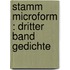 Stamm microform : dritter Band Gedichte