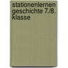 Stationenlernen Geschichte 7./8. Klasse door Frank Lauenburg