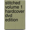 Stitched Volume 1 Hardcover Dvd Edition door Mike Wolfer