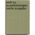 Stoff zu Ausarbeitungen, vierte Ausgabe
