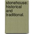 Stonehouse: historical and traditional.
