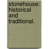 Stonehouse: historical and traditional. door Robert Naismith