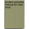 Student Activities Manual for Chez Nous door Mary Ellen Scullen
