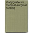 Studyguide for Medical-Surgical Nursing