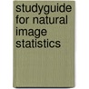 Studyguide for Natural Image Statistics by Cram101 Textbook Reviews