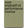 Style Explicatif et Performance Motrice door Charles Martin-Krumm