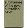 Submarines of the Royal Australian Navy by Books Llc