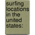 Surfing Locations in the United States: