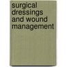 Surgical Dressings and Wound Management door Steve