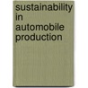 Sustainability in Automobile Production door Markus Kuhn
