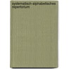 Systematisch-Alphabetisches Repertorium by Hahnemann Samuel