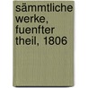 Sämmtliche Werke, Fuenfter Theil, 1806 door Johann Gottfried Von Herder