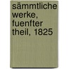 Sämmtliche Werke, Fuenfter Theil, 1825 by Ulrich Von Hutten