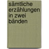 Sämtliche Erzählungen in zwei Bänden door Katherine Mansfield