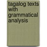 Tagalog Texts with Grammatical Analysis door Leonard Bloomfield