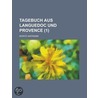 Tagebuch Aus Languedoc Und Provence (1) door Moritz Hartmann