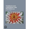 Tagebuch Aus Languedoc Und Provence (2) by Moritz Hartmann