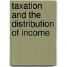 Taxation and the Distribution of Income door Sheila Block