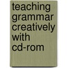 Teaching Grammar Creatively With Cd-rom by Herbert Puchta