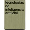 Tecnologías de Inteligencia Artificial door Angel Rafael Valera Valera