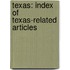 Texas: Index of Texas-Related Articles